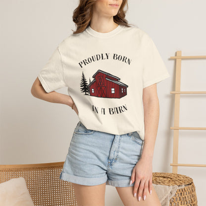 Born in a Barn T-Shirt — Rustic Red Barn Graphic Tee