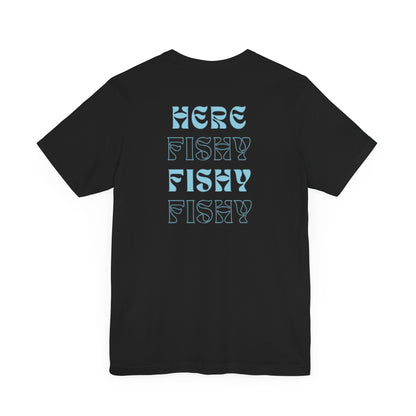 Here Fishy