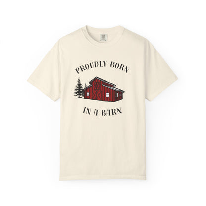 Born in a Barn T-Shirt — Rustic Red Barn Graphic Tee