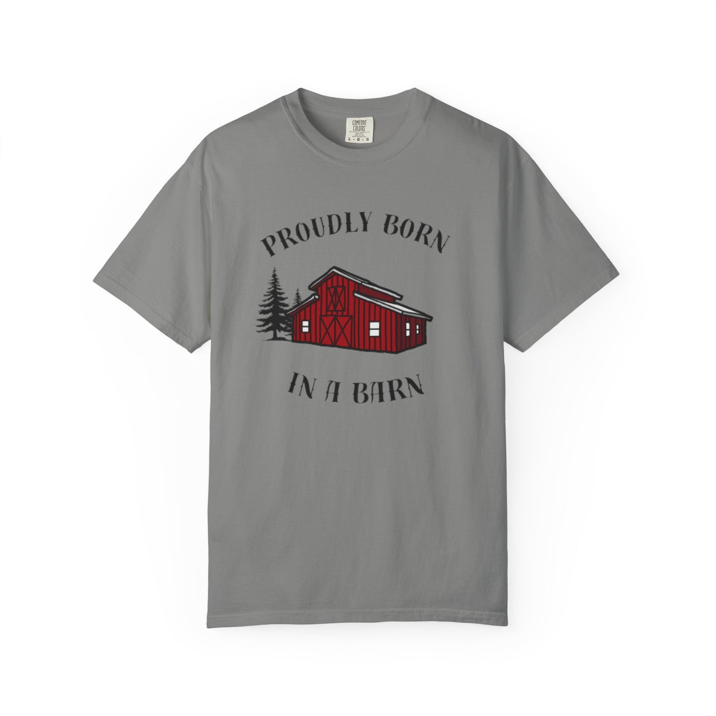 Born in a Barn T-Shirt — Rustic Red Barn Graphic Tee