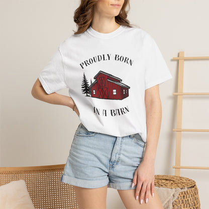Born in a Barn T-Shirt — Rustic Red Barn Graphic Tee